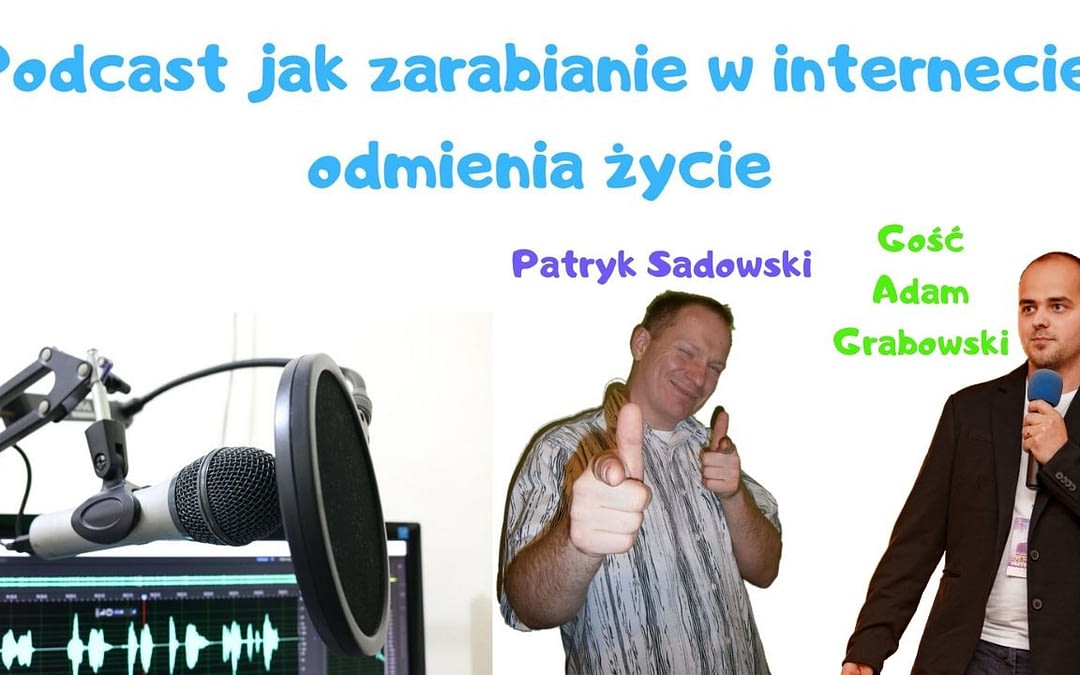 Adam Grabowski – Więcej pracy i pieniędzy = więcej czasu dla bliskich? |001